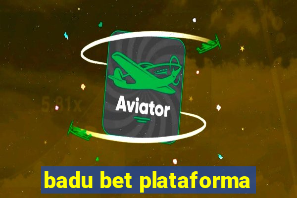 badu bet plataforma